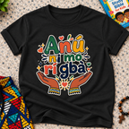 Anụ Ni mo ri Gba kids shirt in black featuring colourful lettering, raised hands, and decorative artwork
