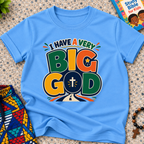 I Have a Very Big God Christian kids shirt in light blue featuring bold colourful lettering and a cross within the word God