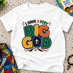 I Have a Very Big God Christian kids shirt in white featuring bold colourful lettering and a cross within the word God