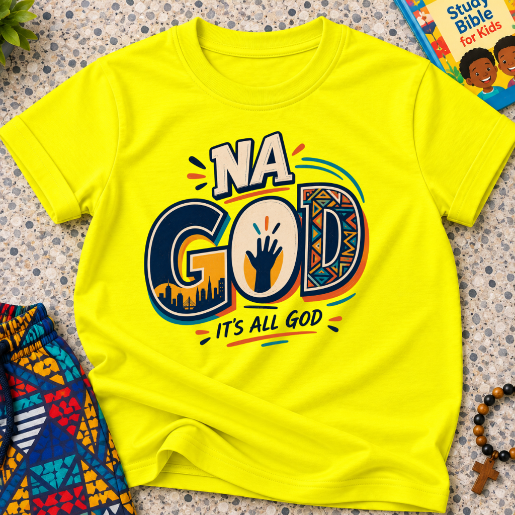 Na God It's All God Christian kids shirt in yellow featuring bold Nigerian-inspired typography and faith artwork
