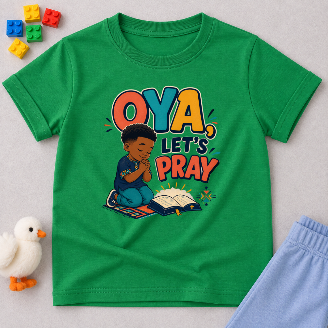 Oya, Let's Pray Christian kids shirt in green featuring a child praying and a colourful Nigerian Pidgin-inspired message
